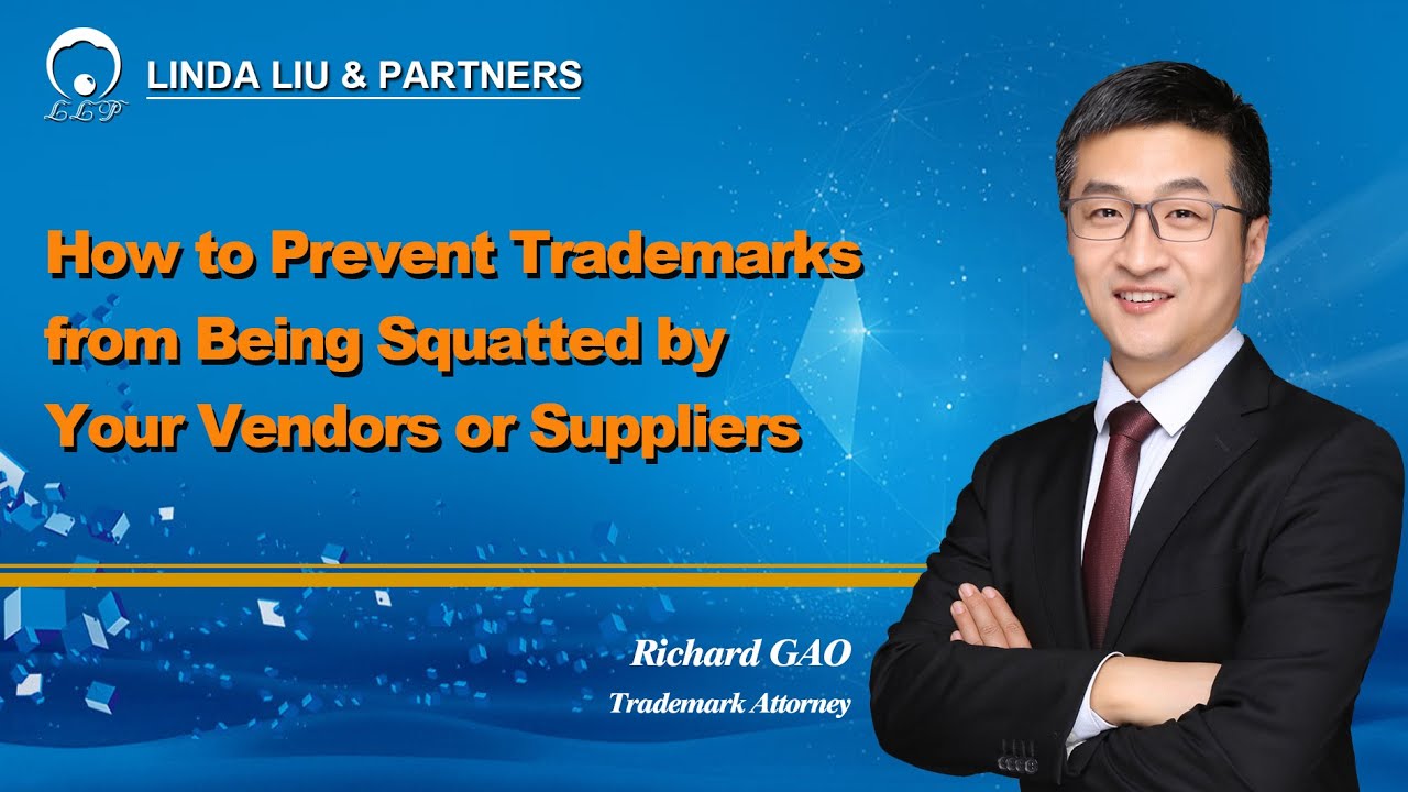 How to Protect Trademarks from Being Squatted by Chinese Vendors or Suppliers