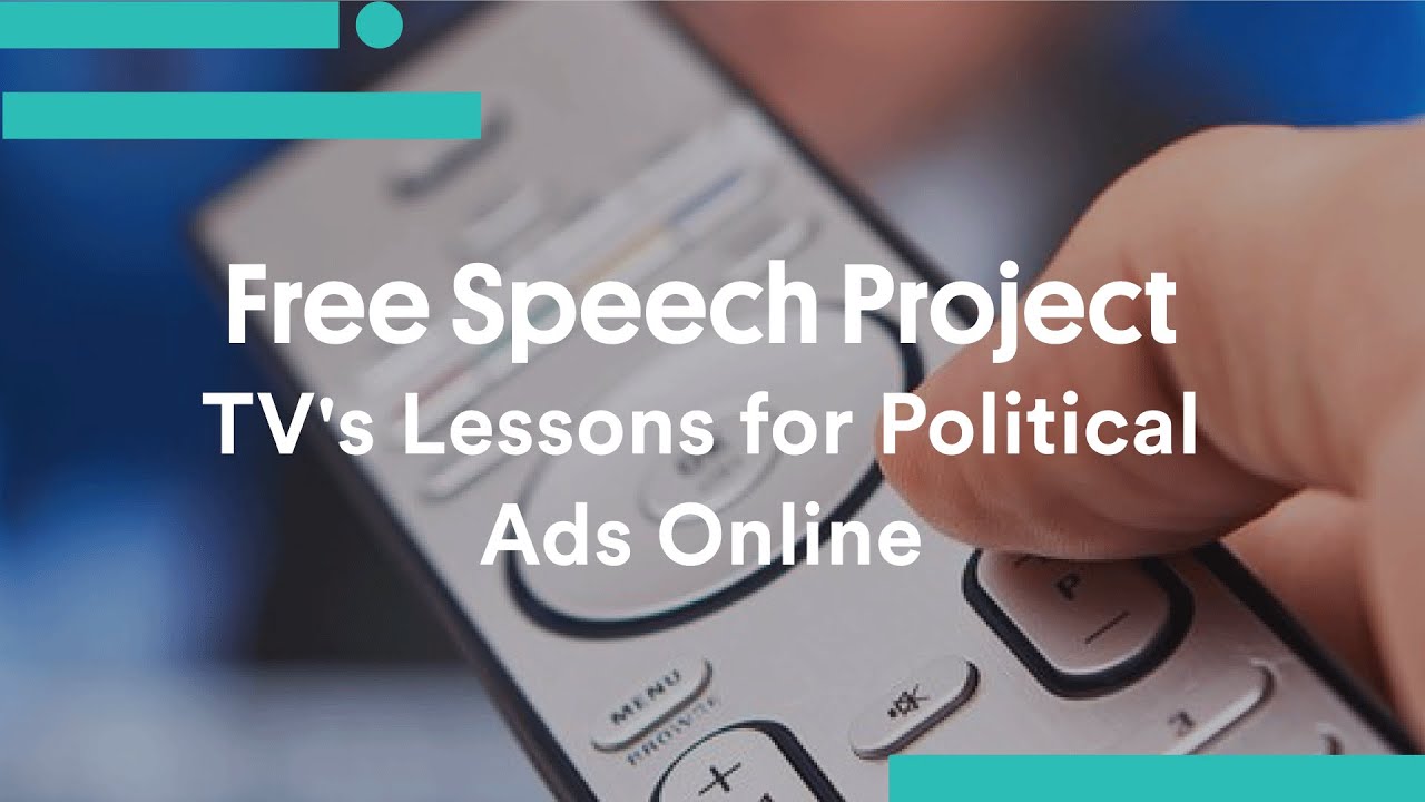 Free Speech Project: TV's Lessons for Political Ads Online