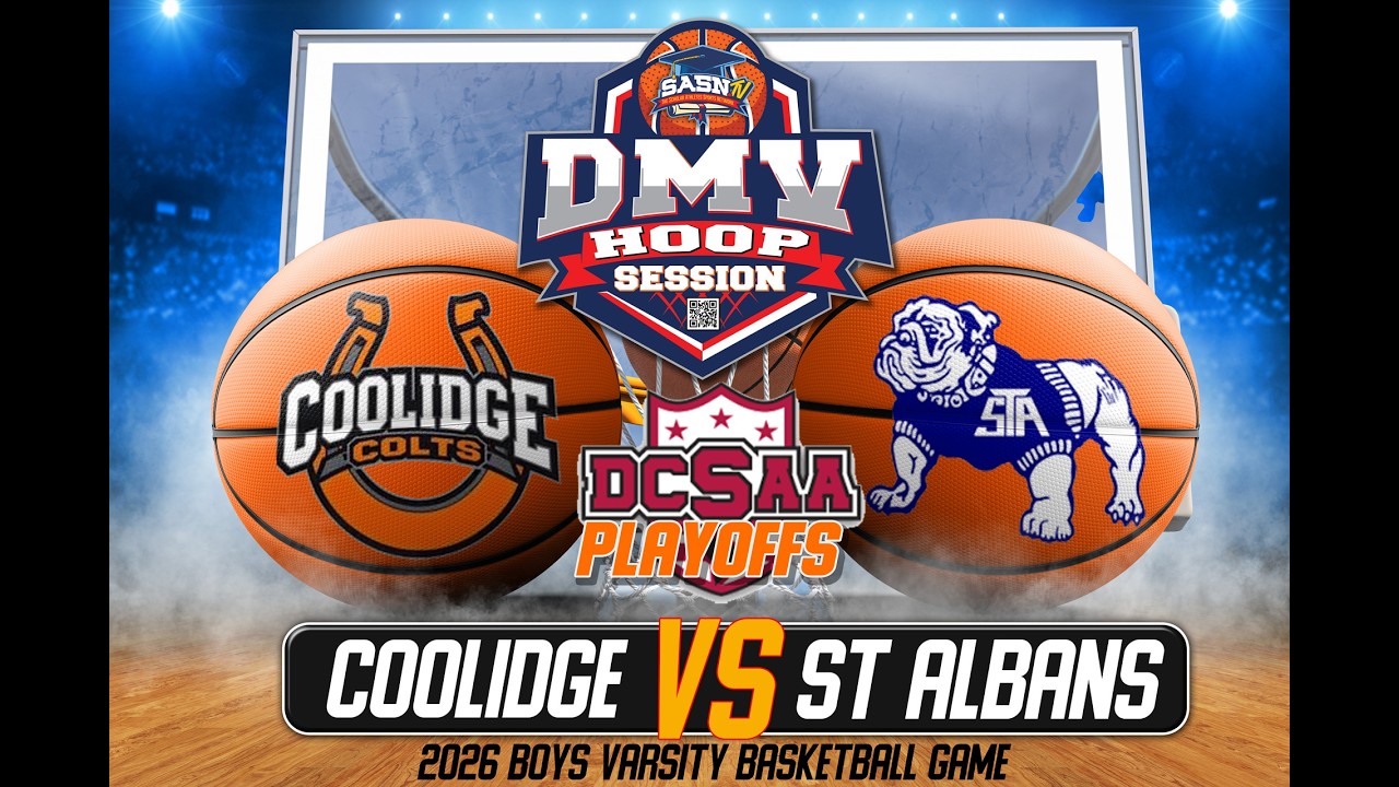 ST Albans Bulldogs vs Coolidge Colts | DC States Playoff Highlights | DMV Hoop Session