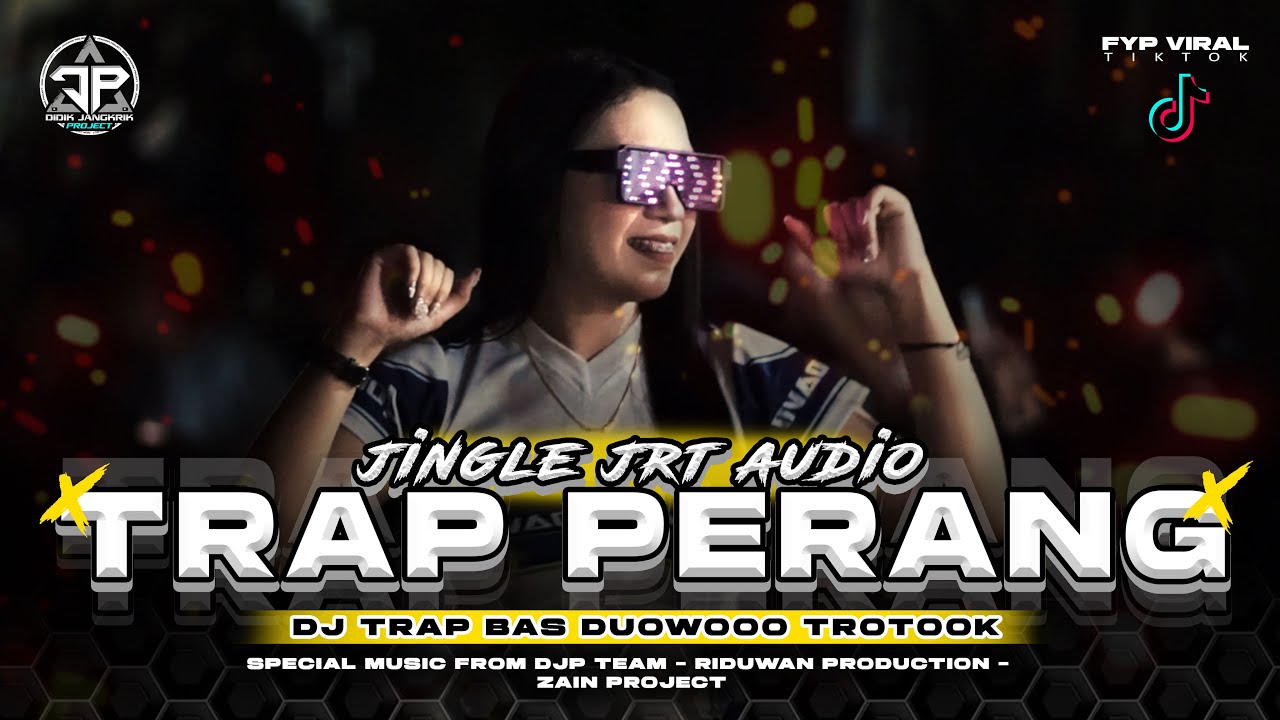DJ TRAP PERANG TRATAP TRATAP JRT AUDIO CEKSOUND BASS PANJANG - DIDIK JANGKRIK PROJECT