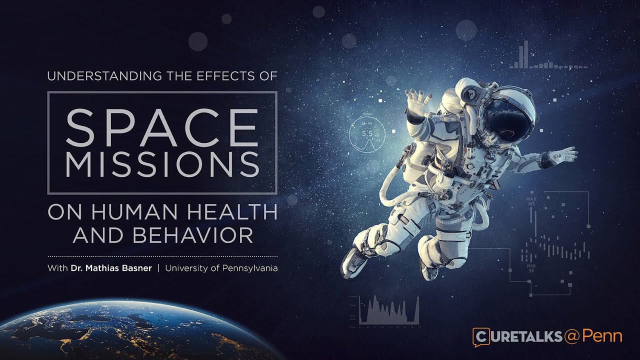 Understanding the Effects of Space Missions on Human Health and Behavior