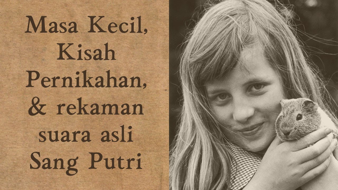 Kisah Hidup Lady Diana [Part 1]