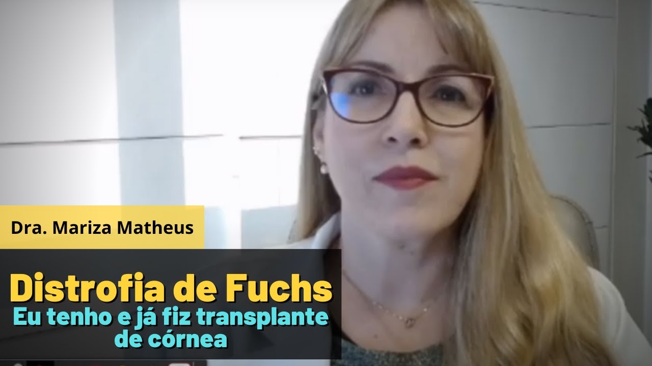 🔴 Distrofia de Fuchs - Como é receber o diagnóstico e passar pelo transplante.
