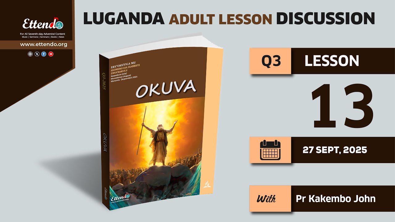 LUGANDA LESSON Discussion Sabbath 27-SEPT-2025 With Pr Dr Kakembo