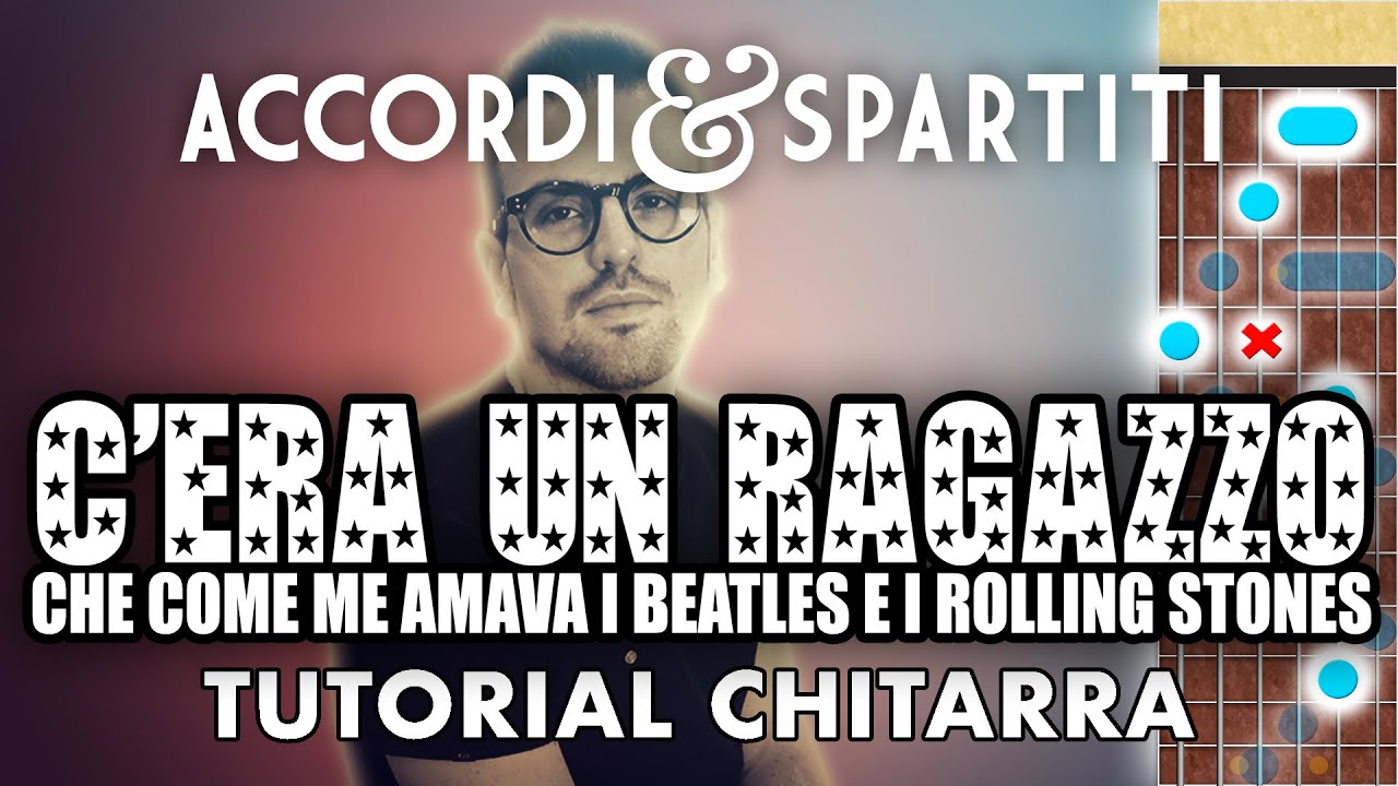 C'ERA UN RAGAZZO CHE COME ME Tutorial Chitarra - Gianni Morandi