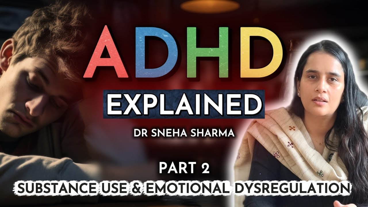 ADHD - Substance Use and Emotional Dysregulation