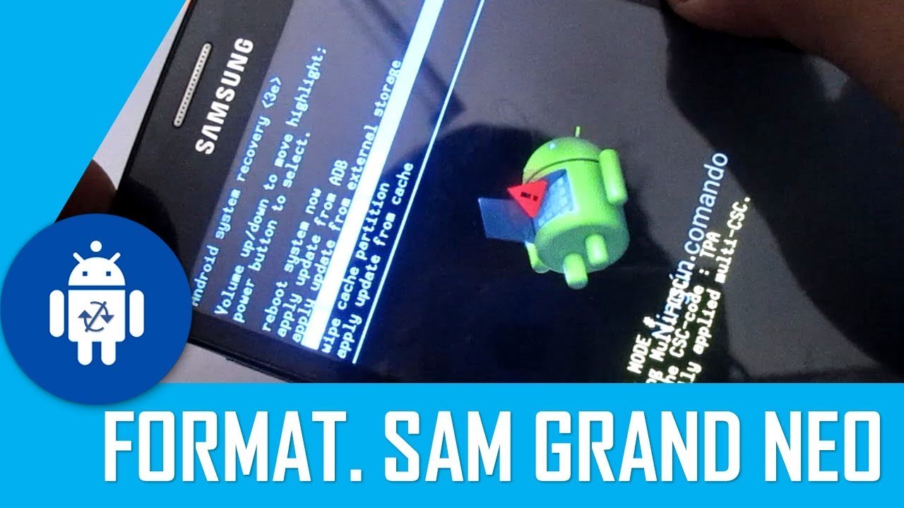 Formatear Samsung Galaxy Grand Neo
