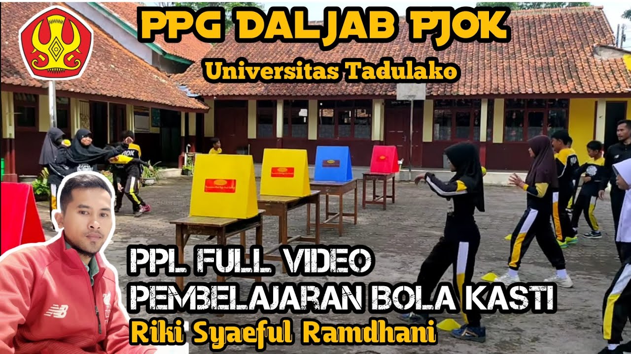 VIDEO PPL PPG DALJAB 2022|PJOK MODEL PBL MATERI KASTI PERTEMUAN 1 FULL UNIVERSITAS TADULAKO