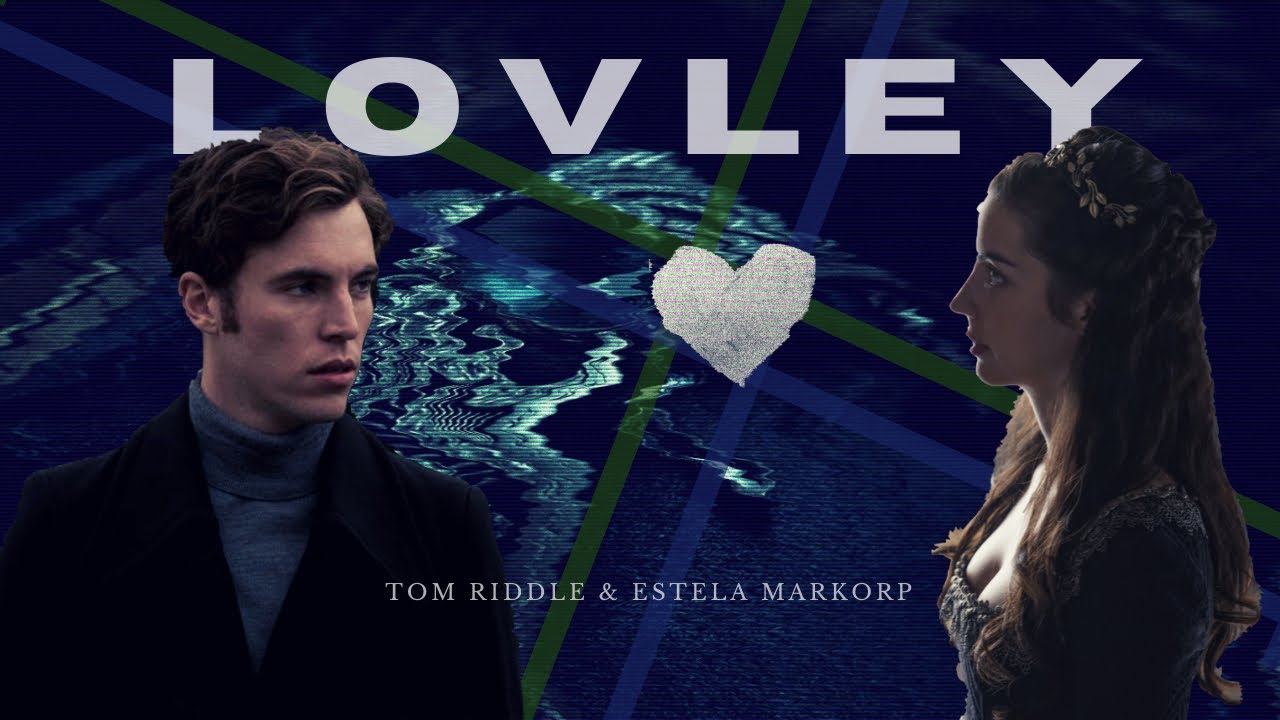 lovely || tom riddle & estela markorp