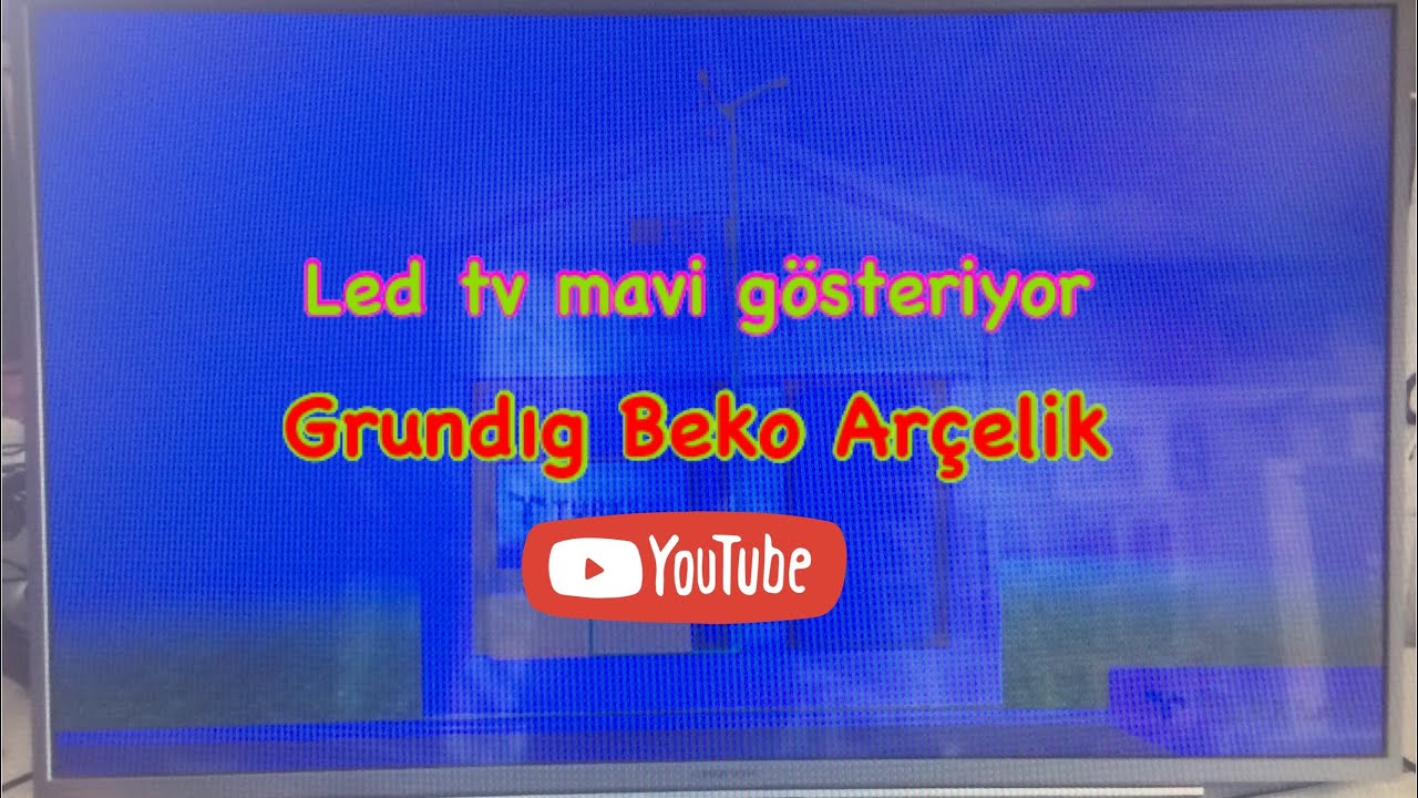 LED TV mavi gösteriyor GRUNDİG beko arçelik (rio 43 CLX 7745 AP)