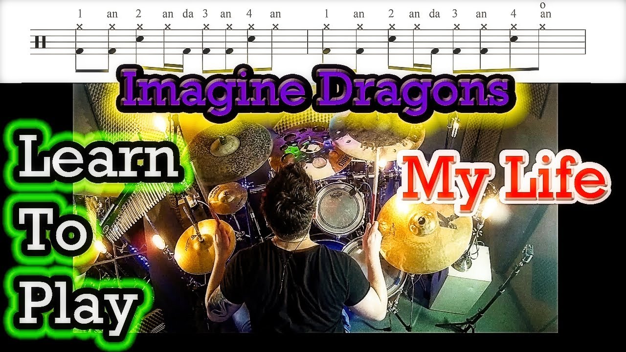 Imagine Dragons MY LIFE Drum Breakdown Drum Tutorial