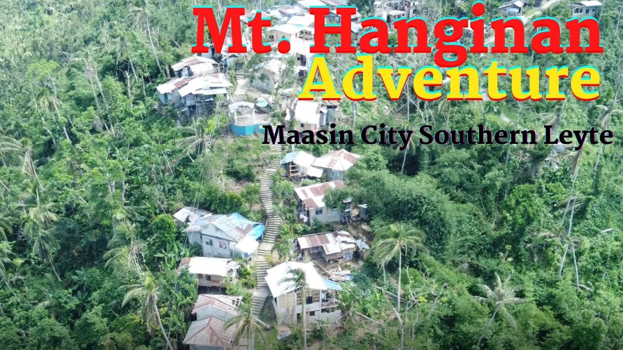Mt. Hanginan Adventure Maasin City Southern Leyte
