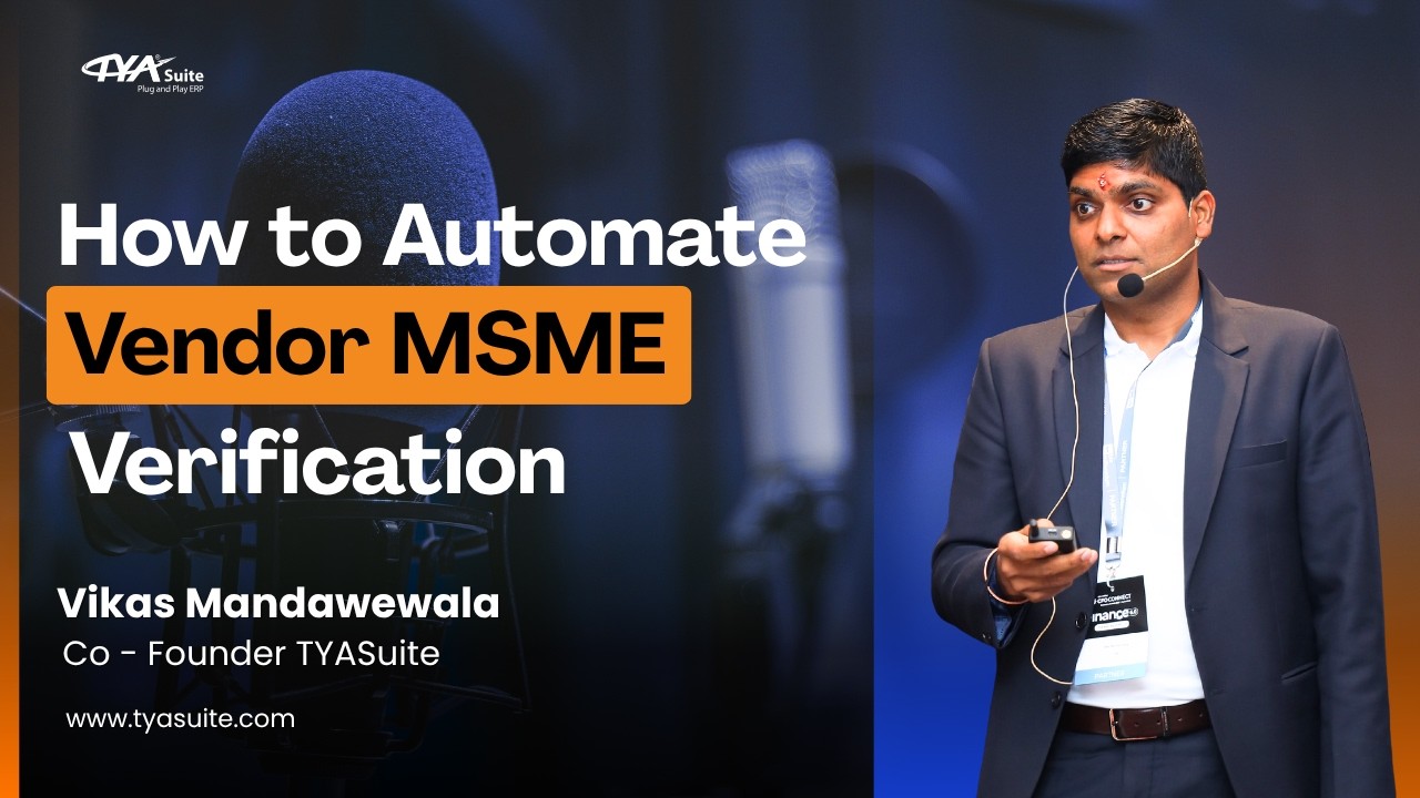 Webinar | How to Automate Vendor MSME Vendor Verification | TYASuite