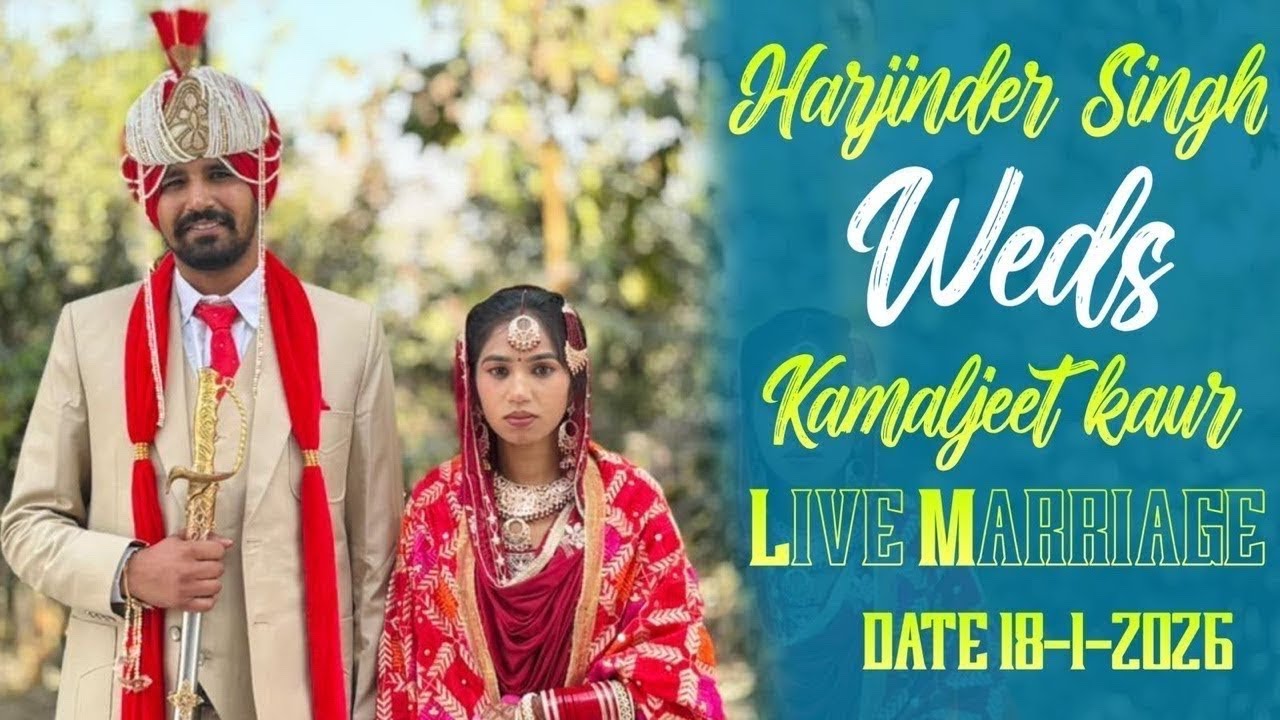Harjinder singh weds Kamaljeet kaur l Live marrige
