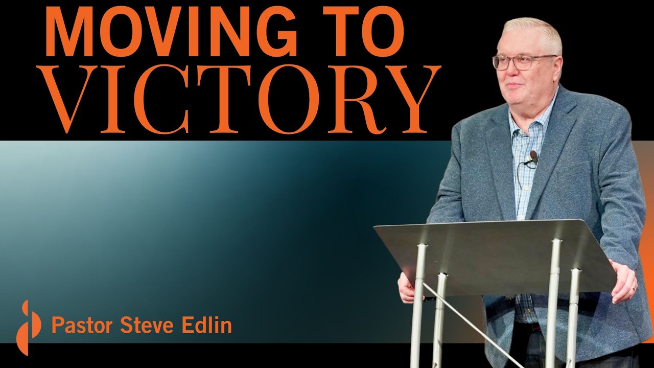Moving to Victory | Pastor Steve Edlin | Faith Church Roc