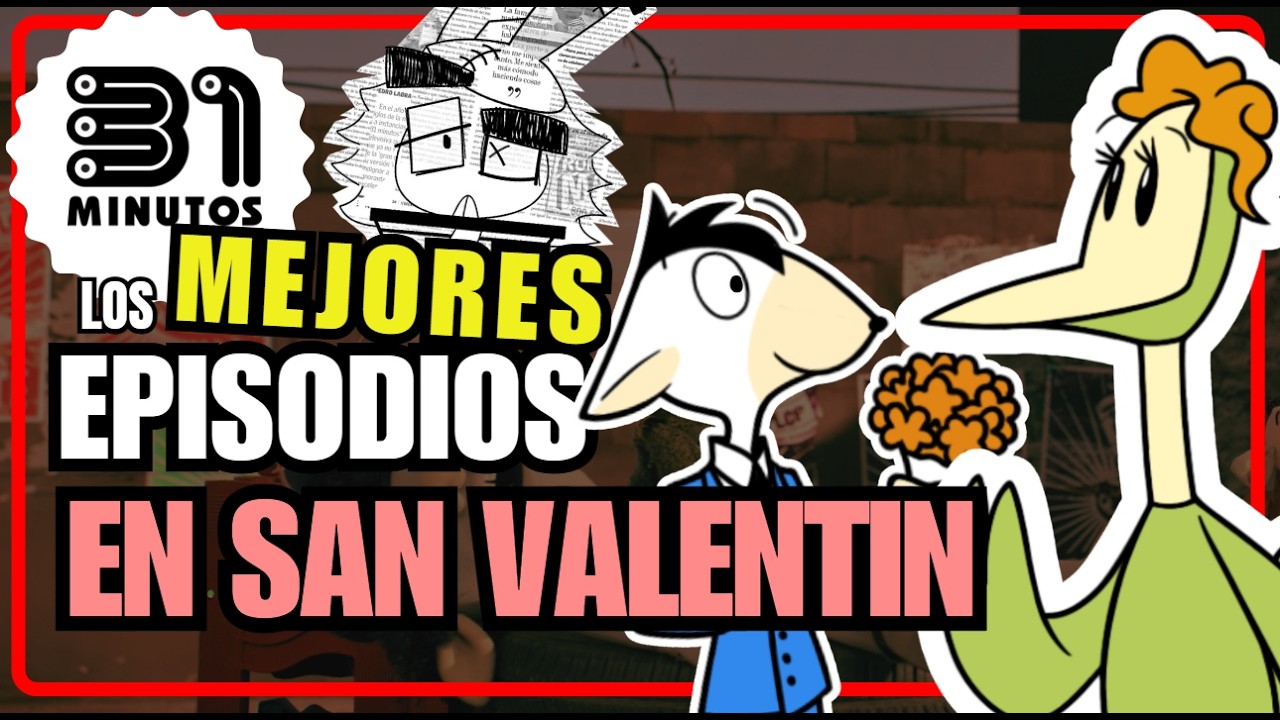 Los MEJORES EPISODIOS de 31 MINUTOS para ver en SAN VALENTIN