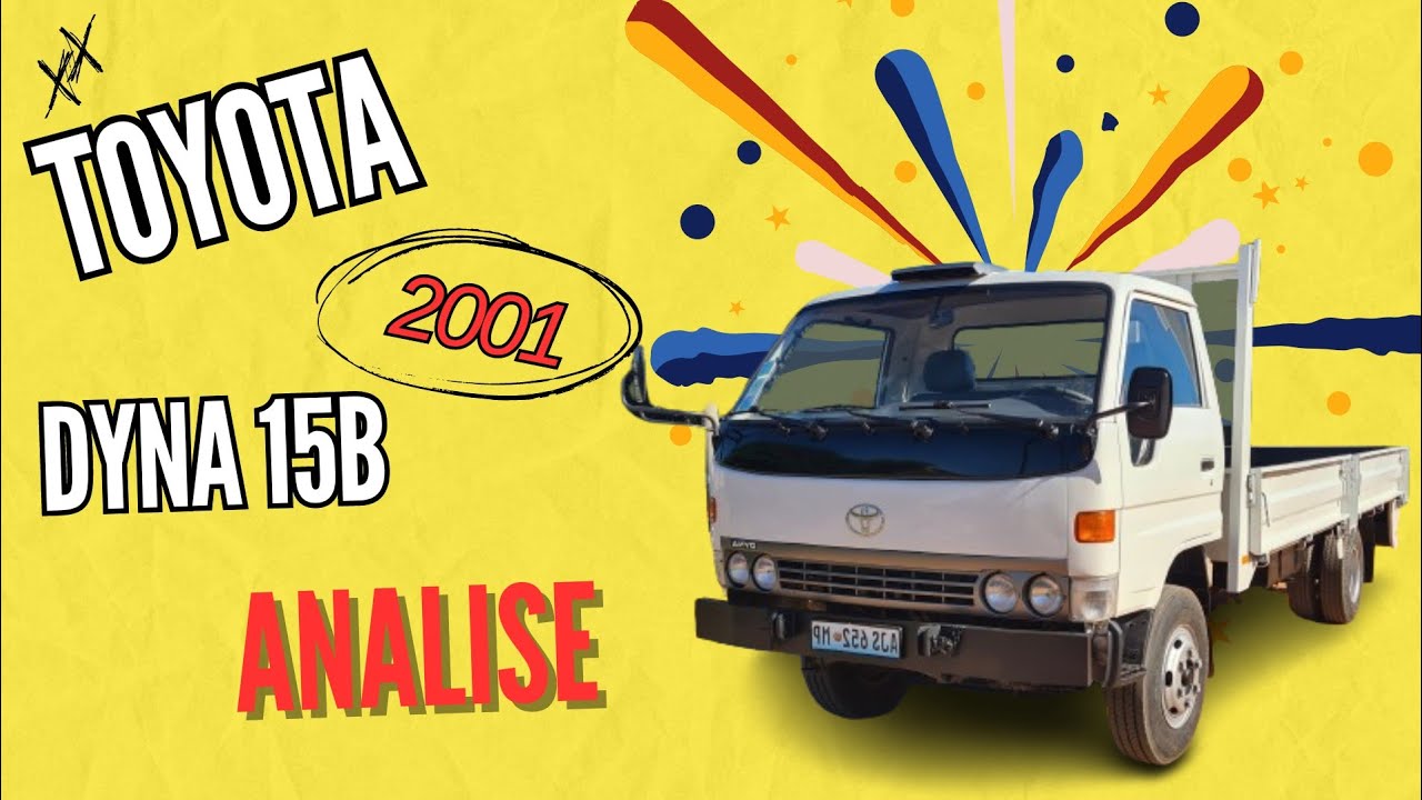 Compramos uma Toyota Dyna 15B na África do Sul e importamos para Moçambique