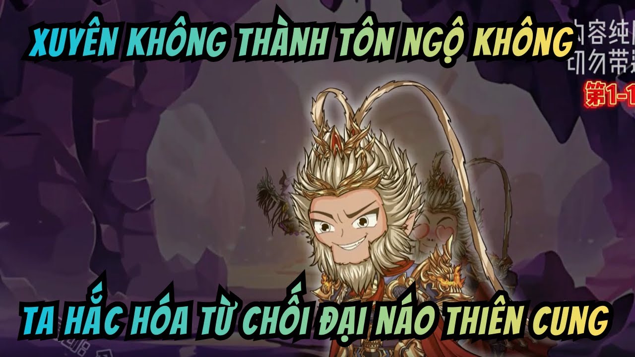 Xuyên Không Thành Tôn Ngộ Không, Ta Hắc Hóa Từ Chối Đại Náo Thiên Cung Lập Đế Chế Mới