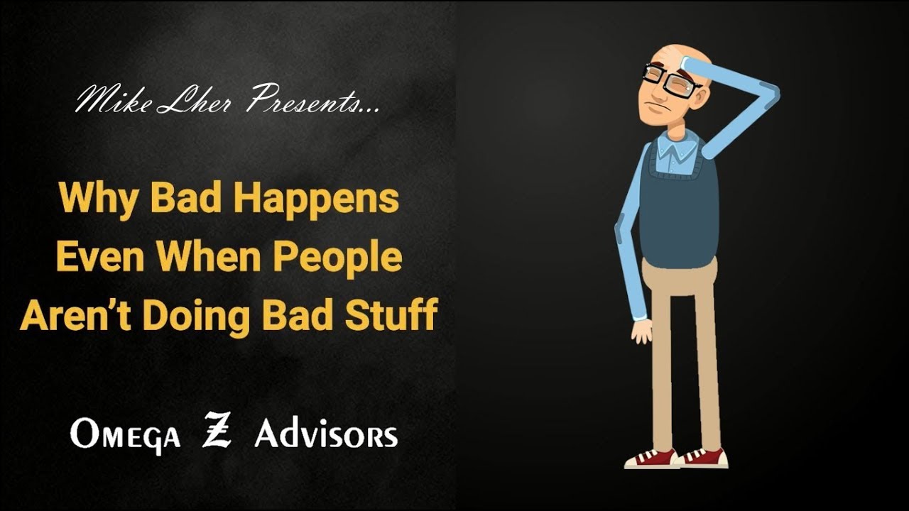 Why Bad Happens Even When People Aren't Doing Bad Stuff