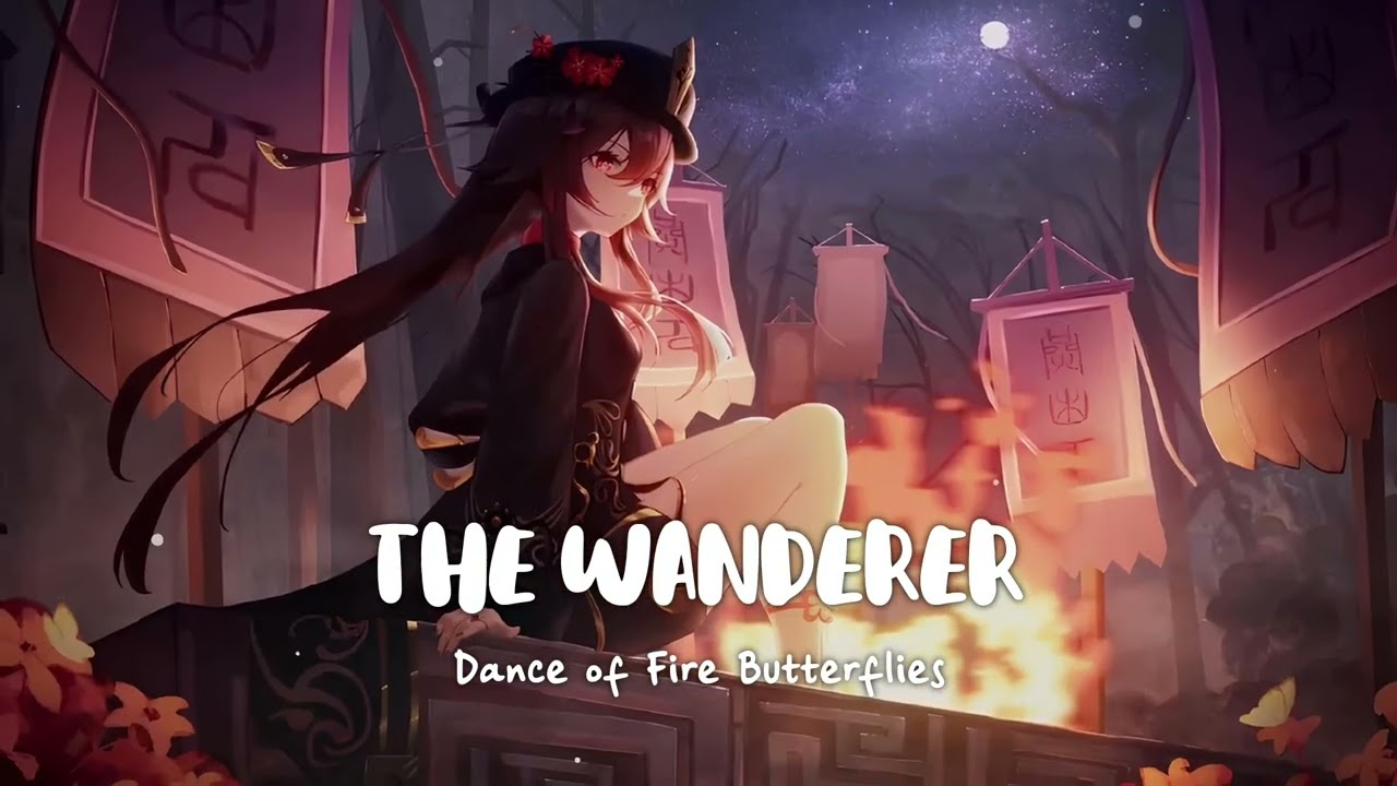 The Wanderer - Dance of Fire Butterflies