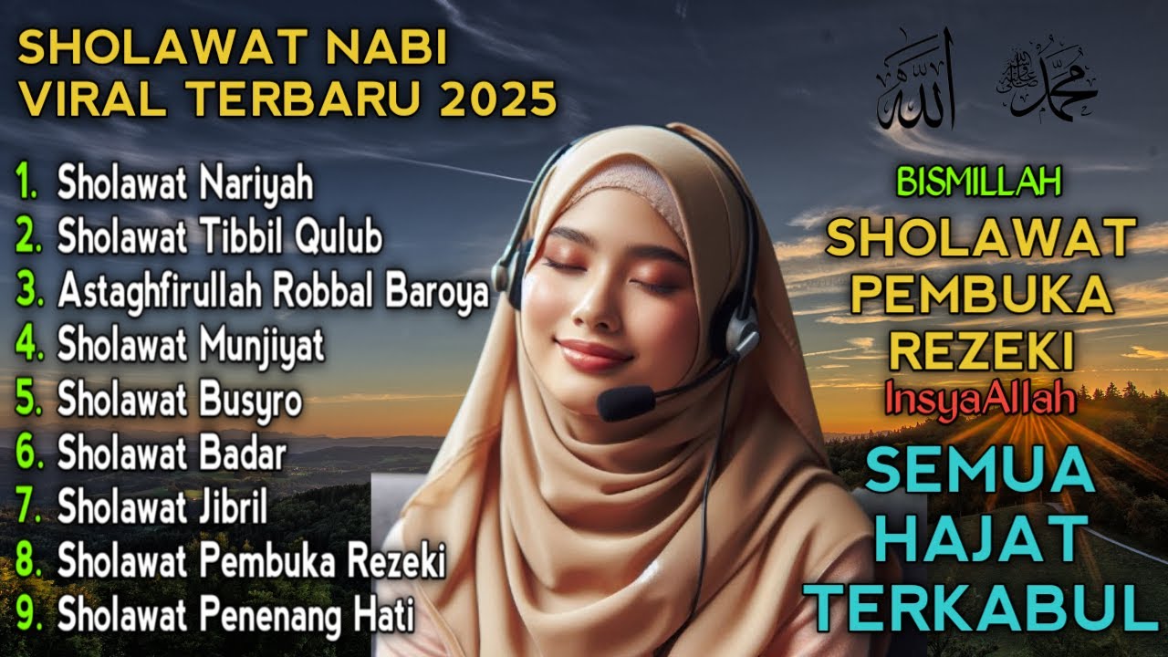 Sholawat Nabi Terbaru 2025 Paling Dahsyat Album Menyentuh Hati | Penyembuh Penyakit,Sholawat Jibril