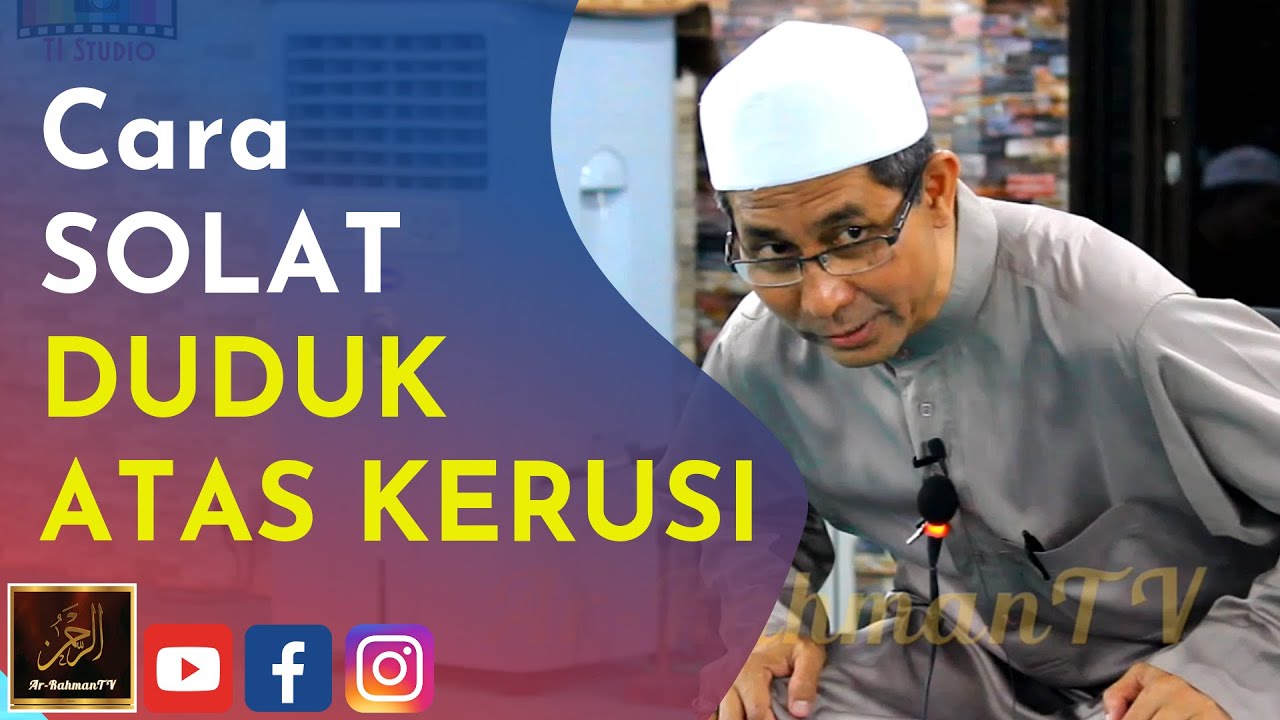 Syeikh Ahmad Faisol - Cara SOLAT DUDUK ATAS KERUSI