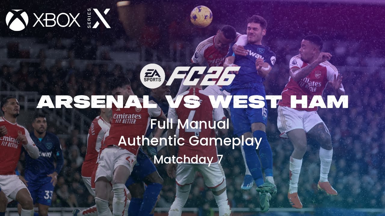 EA FC 26 XBOX Series X – Arsenal vs West Ham | Full Match Realistic Gameplay