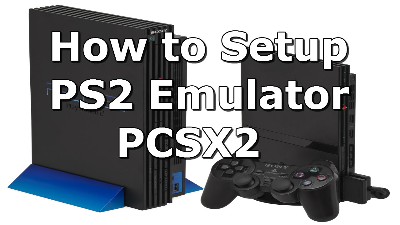 Как настроить эмулятор PS2 — руководство по PCSX2