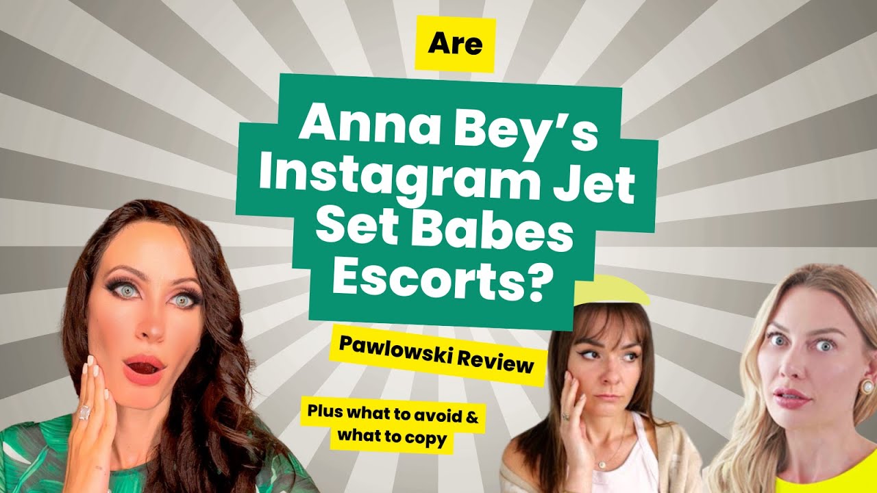 Caitlin Pawlowski : R Anna Bey's Instagram Jetset Babes Escorts?  & Dressing expensive vs Sugar Baby