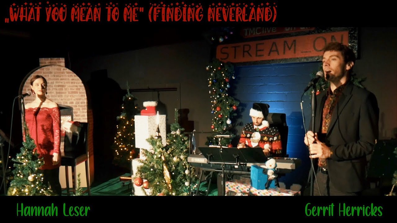 What You Mean To Me - Finding Neverland (Hannah Leser & Gerrit Hericks)