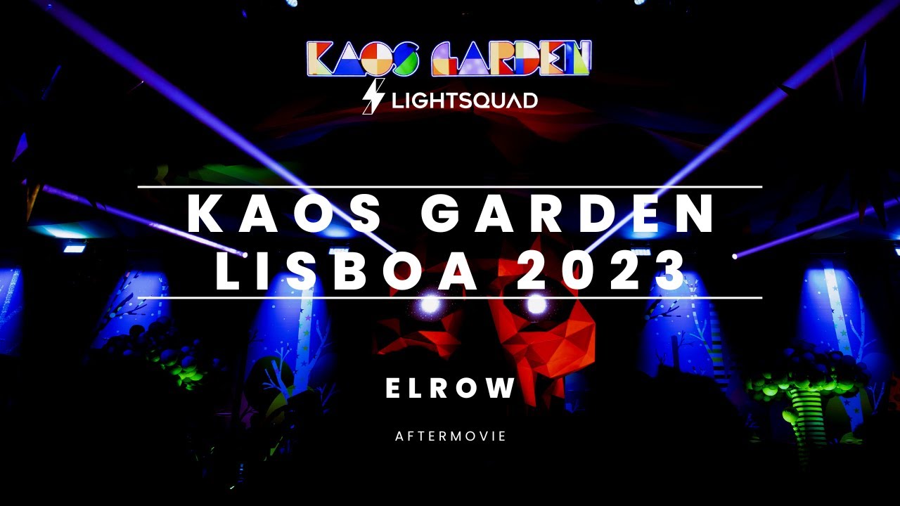 KAOS GARDEN AFTERMOVIE | Lisboa 2023 | elrow