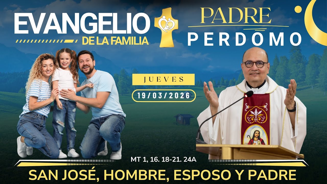Evangelio del día del JUEVES 19/03/26 - SAN JOSÉ, HOMBRE, ESPOSO Y PADRE -MT 1, 16.18-21. 24A📖✝️🙏🏻. 
