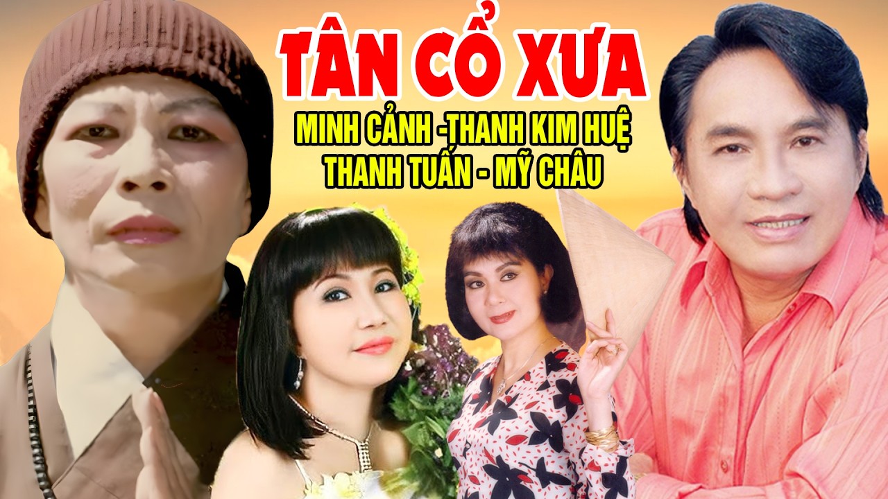 Tân Cổ Xưa 1975 #ĐặcBiệtNghệSỹNổiTiếng#Minh Cảnh,Thanh Kim Huệ,Thanh Tuấn,Mỹ Châu,...Nghe Về Đêm