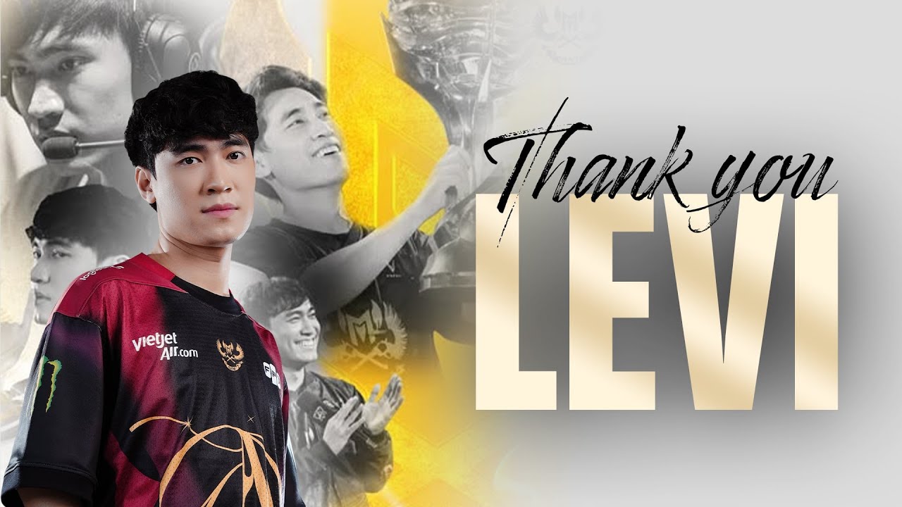 THANK YOU LEVI - TƯỢNG ĐÀI BẤT TỬ CỦA LMHT VIỆT NAM
