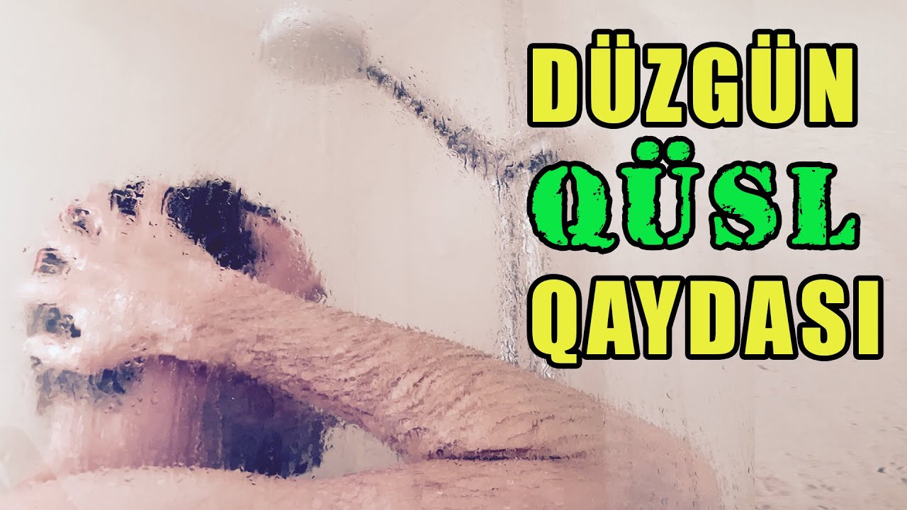 Qüsl necə alınır | Qadın və kişi qüslü | tövbəzamanı ibadət