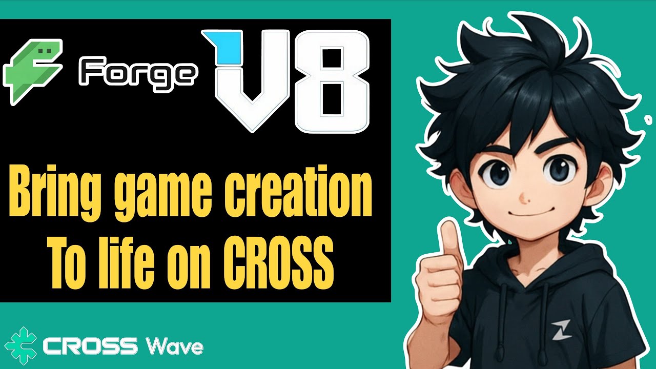 FORGE x VERSE8 - BRING GAME CREATION TO LIFE ON CROSS NETWORK!