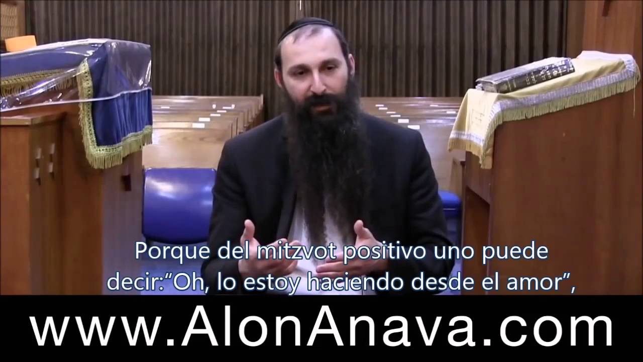Debo servir a Dios con amor o con temor? - Rabbi Alon Anava