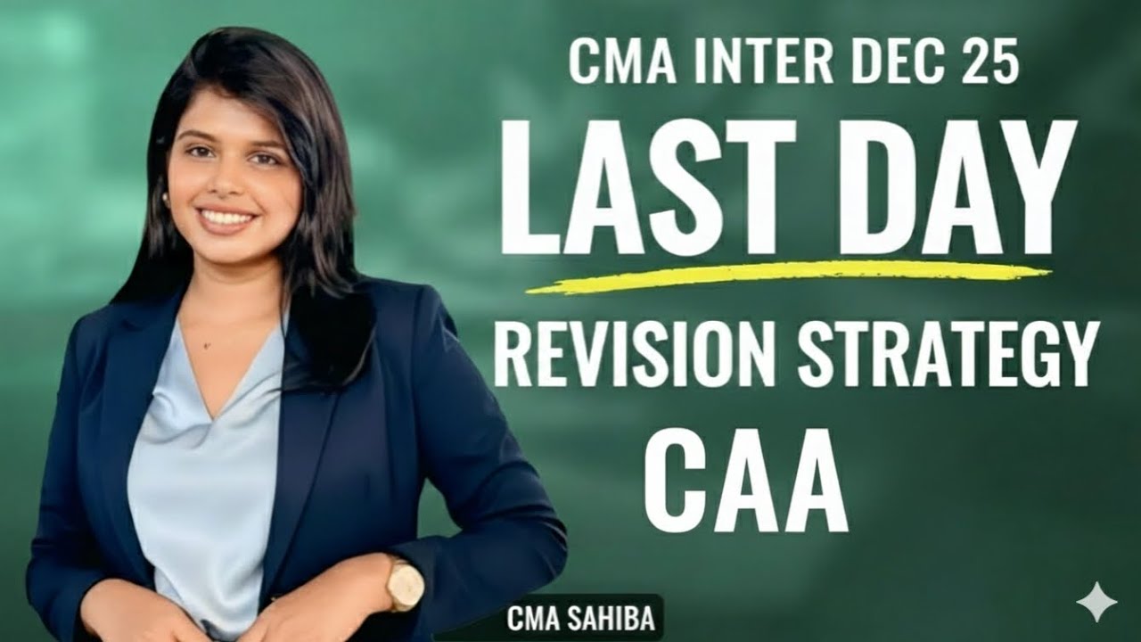 Corporate Accounting & Auditing - Last Day Revision Strategy | CMA INTER  #cmainter #cmasahiba