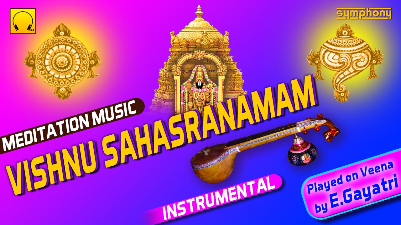 Sri Vishnu Sahasranamam | Veena E Gayathri | Meditation Music