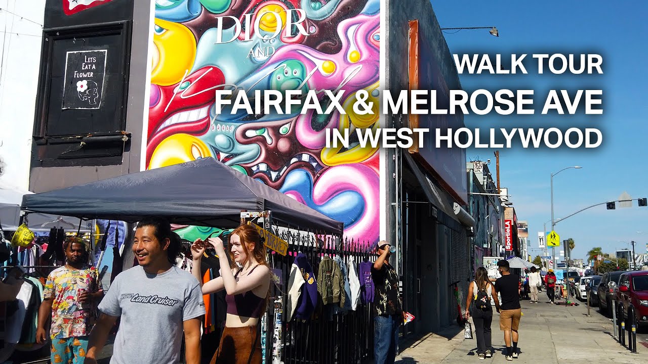 [LA Street View Tour] Fairfax & Melrose Ave, Mecca of Streetwear, West Hollywood [4K]