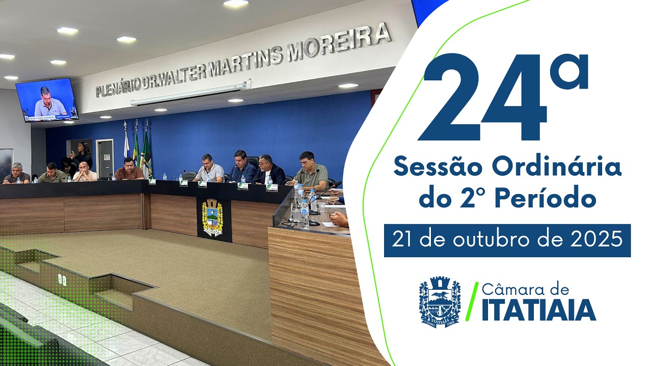 24ª Sessão ordinária do 2º período 21/ 10/ 2025