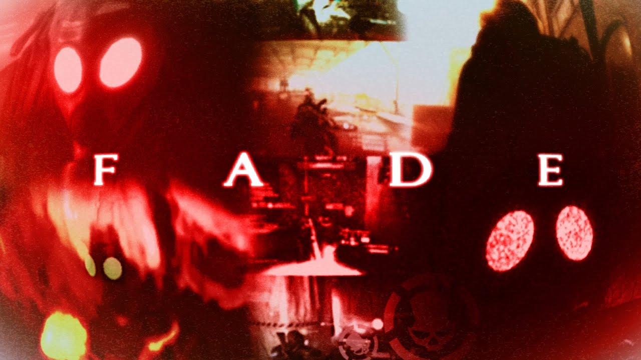 “FADE”