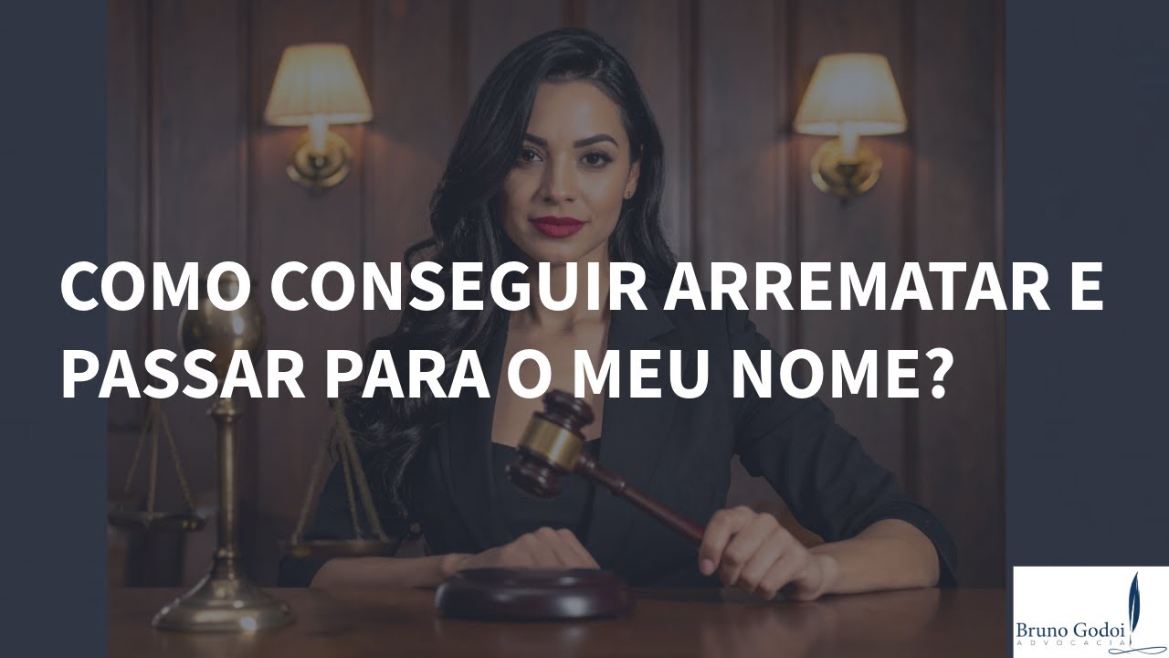 🏠 Como conseguir arrematar e passar para o meu nome?