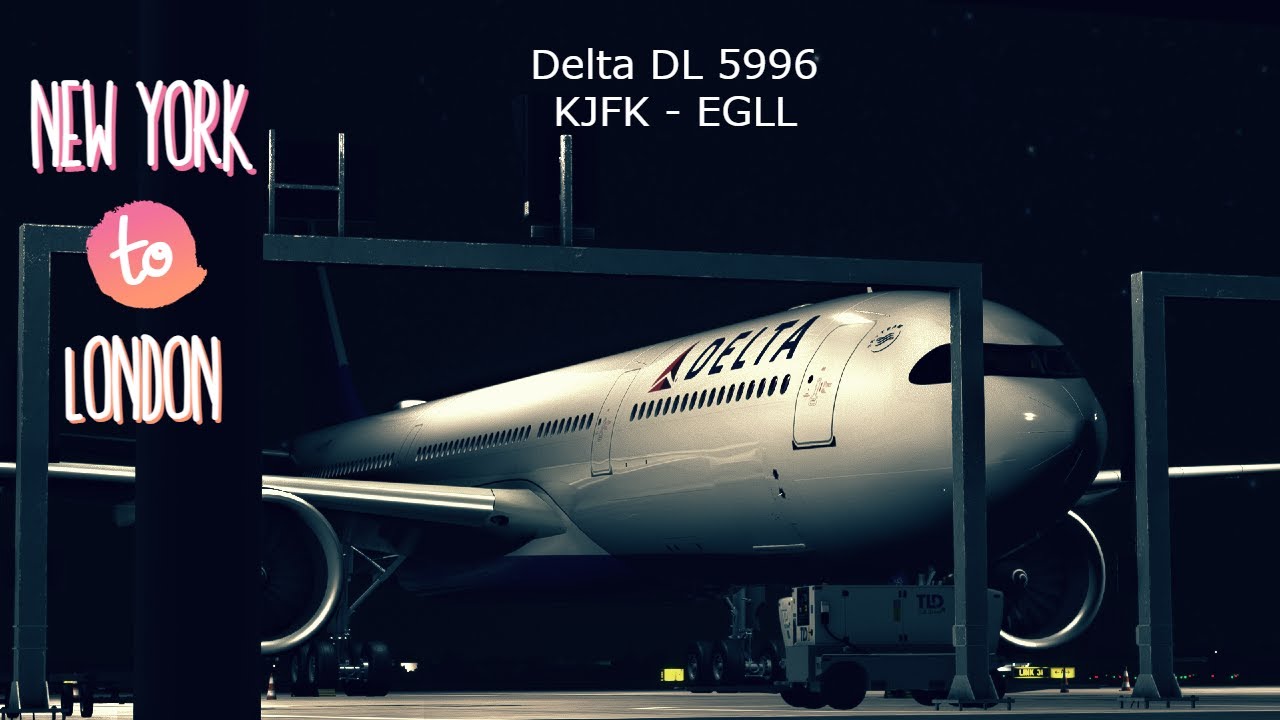 A330NEO DELTA :NEW YORK (KJFK)-LONDON HEATHROW (EGLL) WITH MICROSOFT FLIGHT SIMULATOR #msfs #delta
