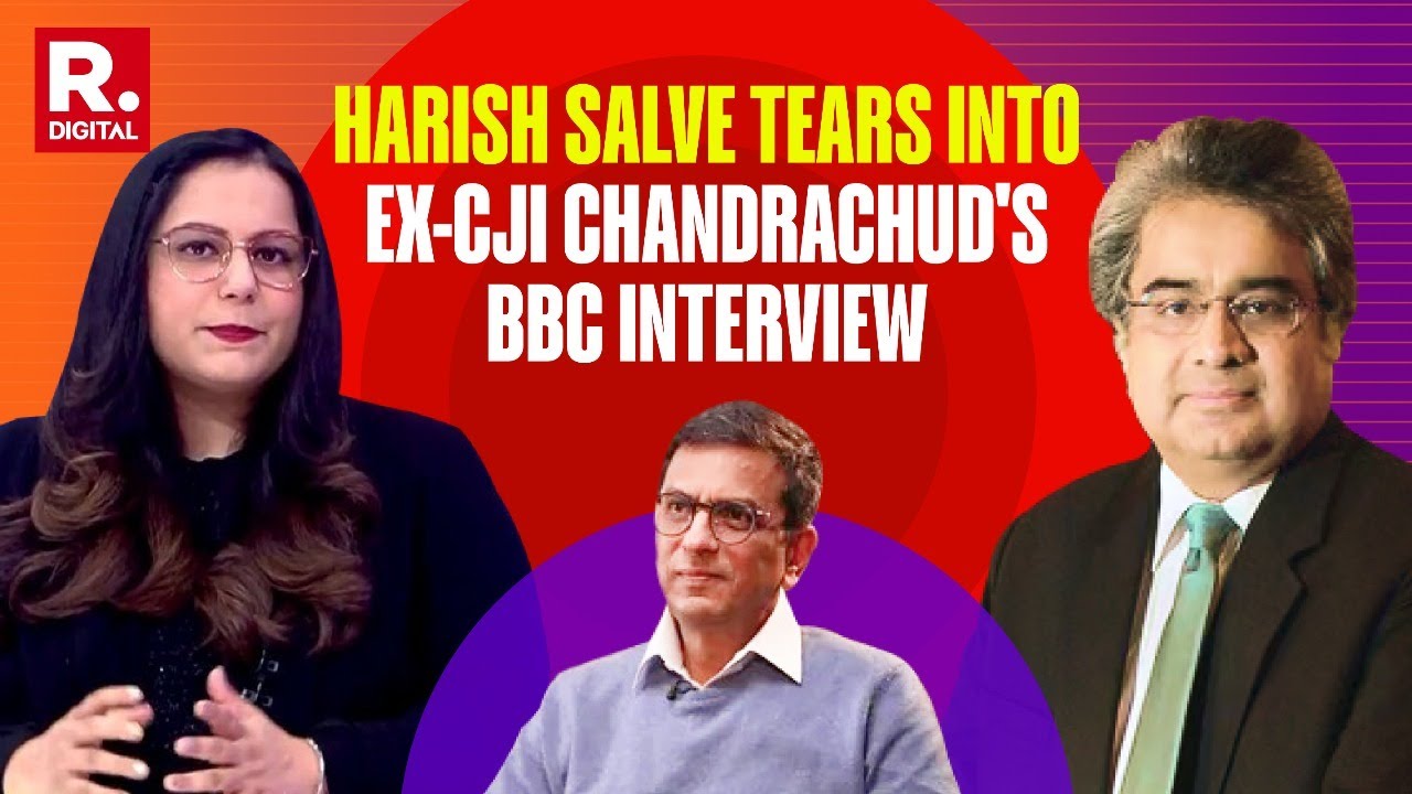 Harish Salve Scorches Ex-CJI Chandrachud For BBC interview: Has No Right To Put SC On Trial