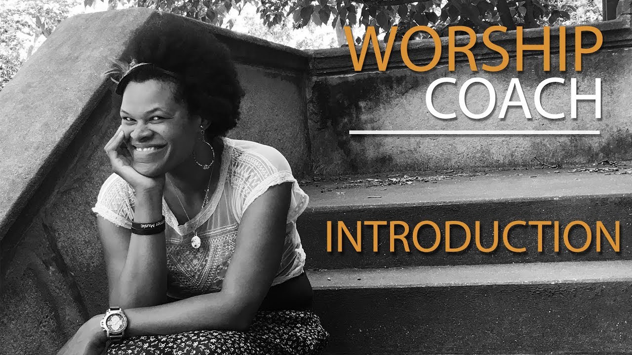 Worship Coach Introduction