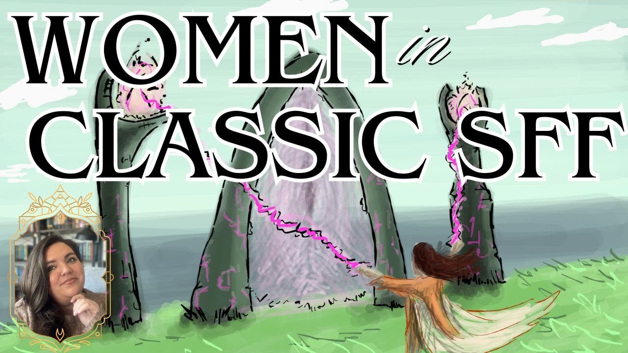 Women in SFF  | Volume Seven | Classic SFF