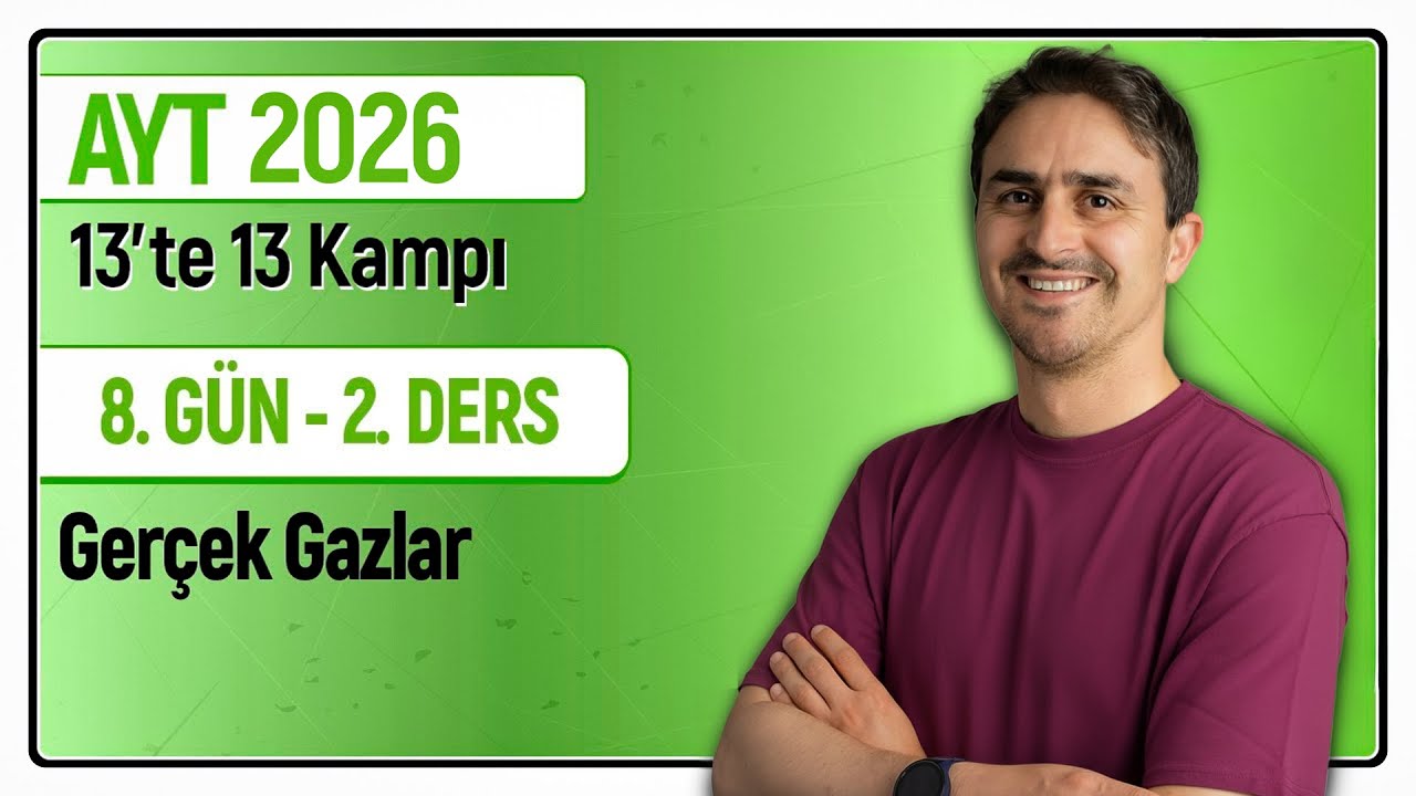 🎯 GERÇEK GAZLAR I 8.Gün 2. Ders | 46 Günde AYT Kimya Kampı | 2026