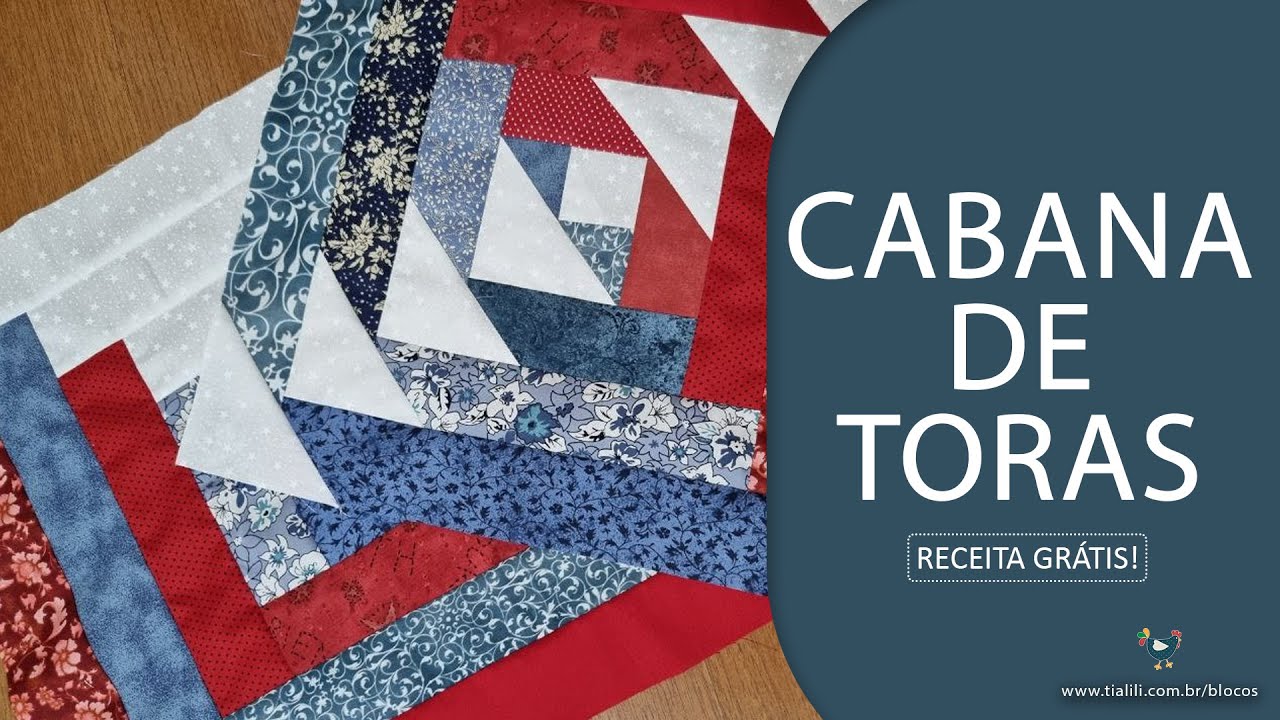 LOG CABIN: passo a passo de dois blocos de Patchwork Cabana de Toras para colcha de retalhos