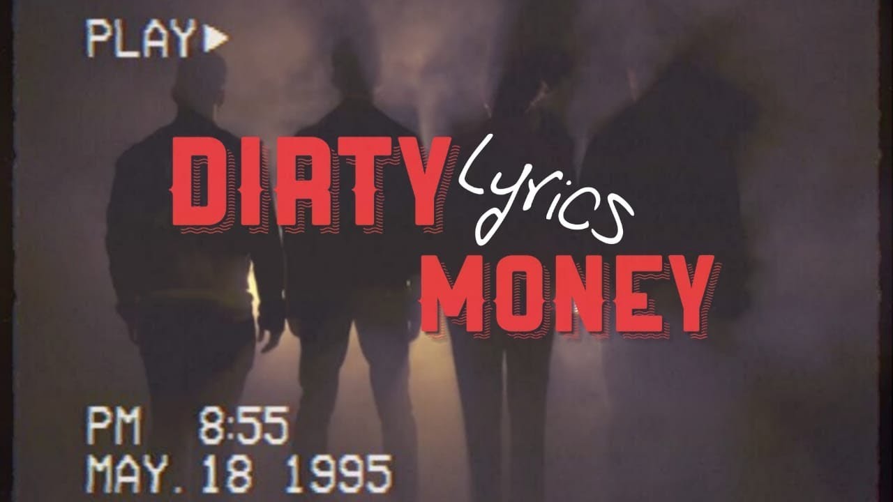 Weathers - Dirty Money // Lyrics
